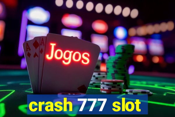 crash 777 slot