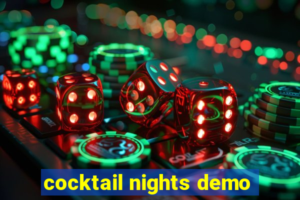 cocktail nights demo