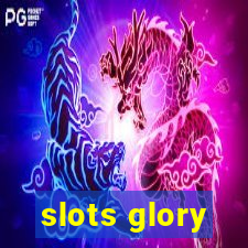 slots glory