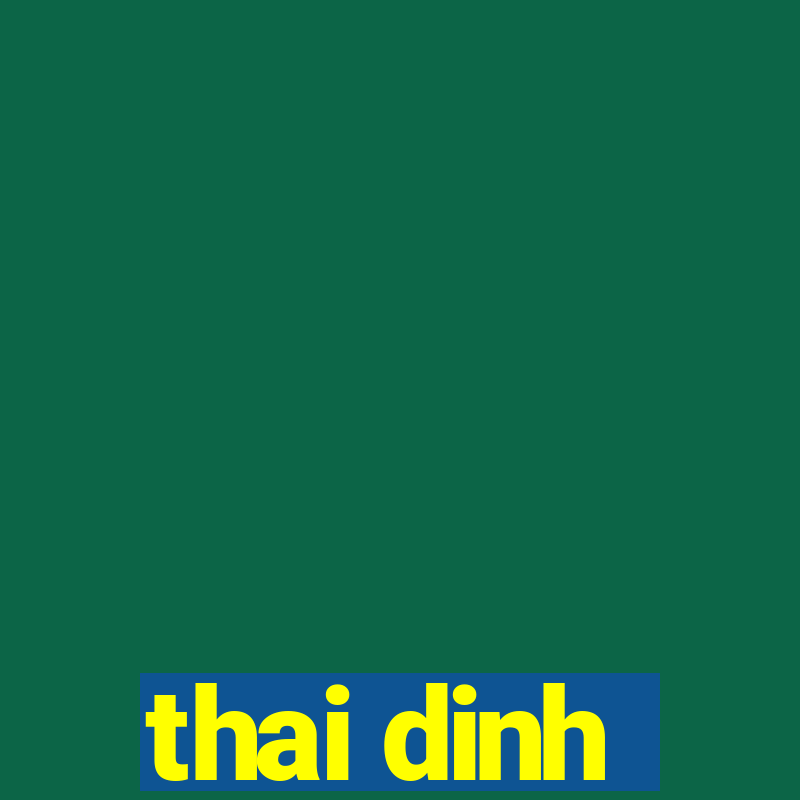 thai dinh