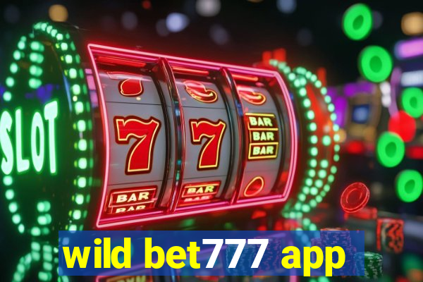 wild bet777 app