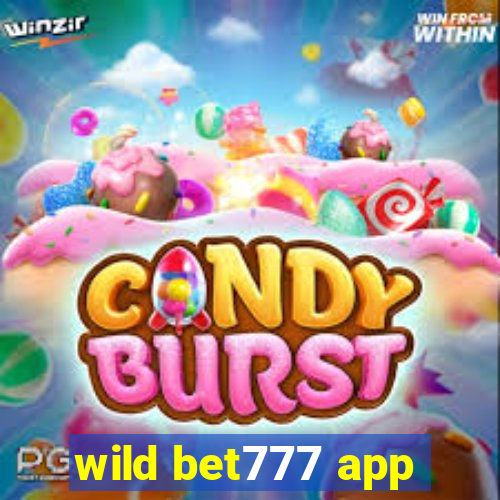 wild bet777 app