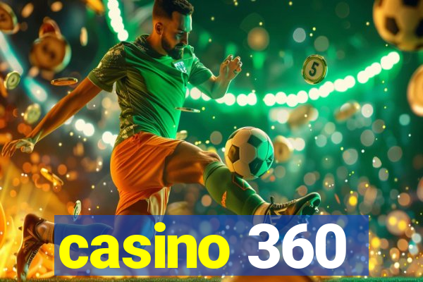 casino 360