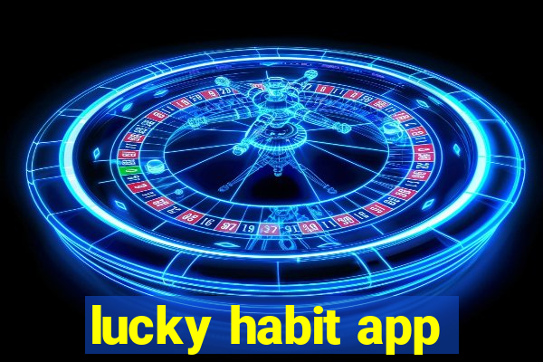 lucky habit app