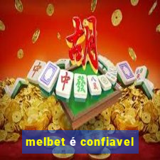 melbet é confiavel