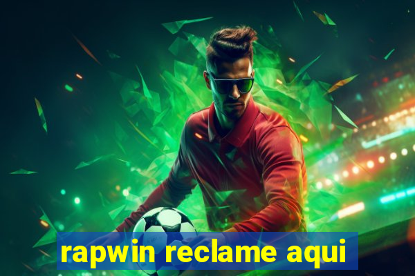 rapwin reclame aqui