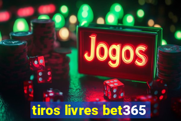 tiros livres bet365