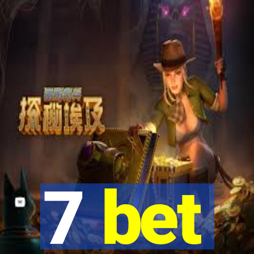 7 bet