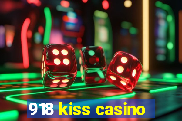 918 kiss casino