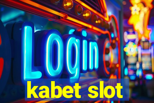 kabet slot