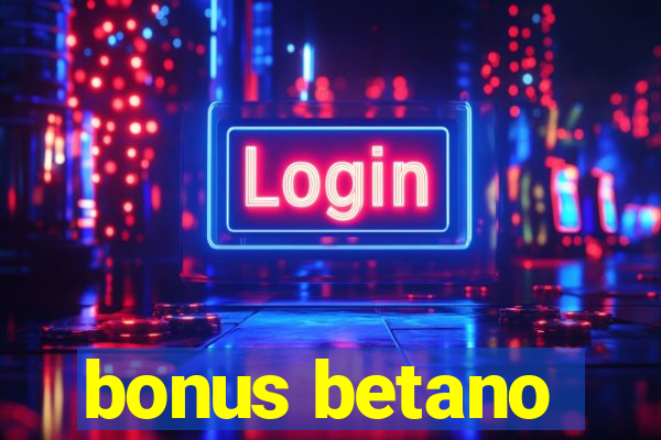 bonus betano