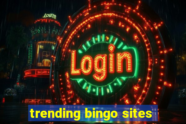 trending bingo sites