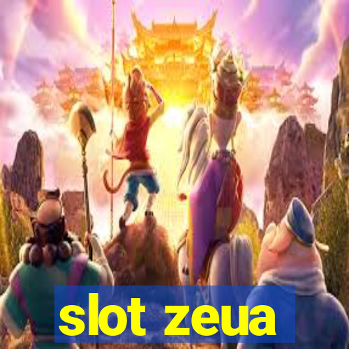 slot zeua