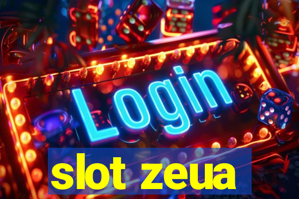 slot zeua