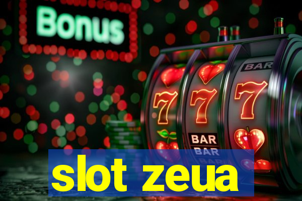 slot zeua