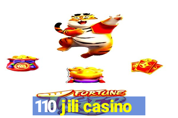 110 jili casino