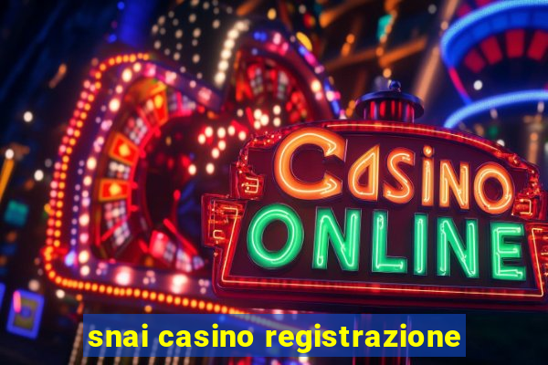 snai casino registrazione