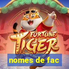 nomes de fac