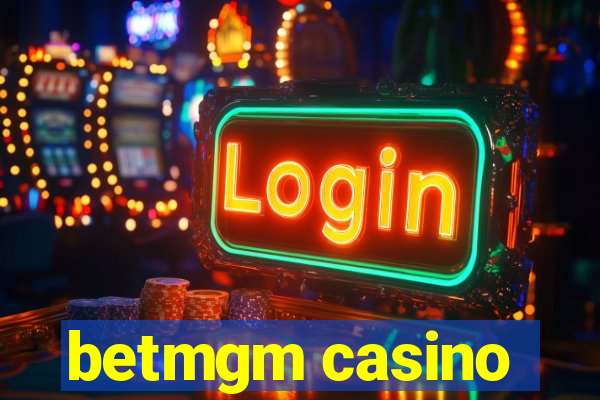 betmgm casino