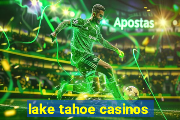 lake tahoe casinos