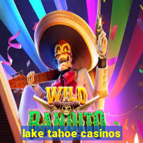 lake tahoe casinos