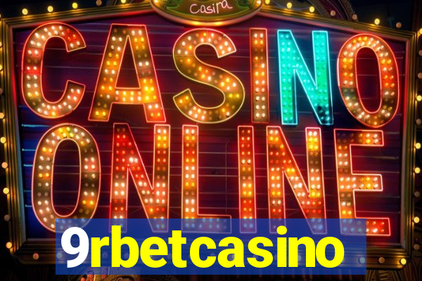 9rbetcasino