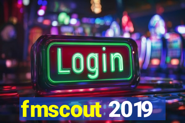 fmscout 2019