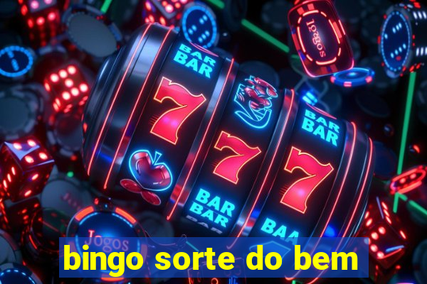 bingo sorte do bem