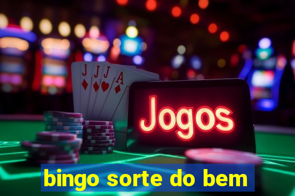 bingo sorte do bem