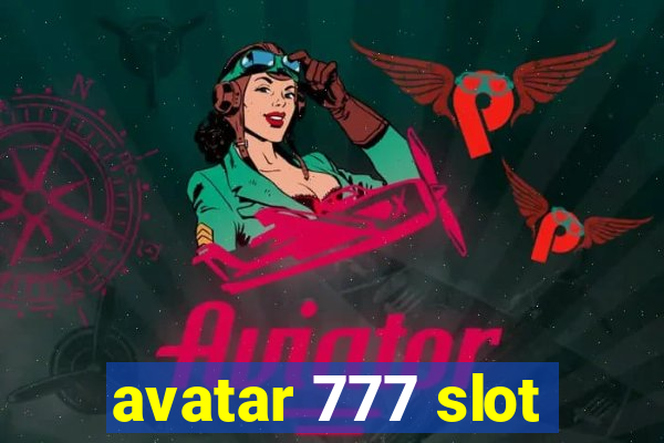 avatar 777 slot