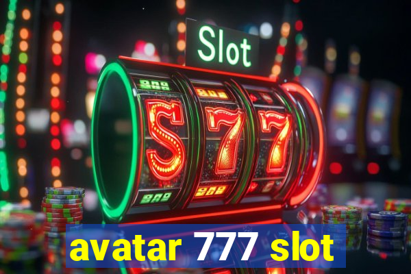 avatar 777 slot