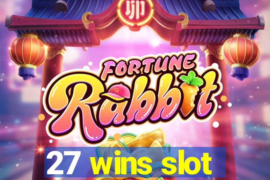 27 wins slot