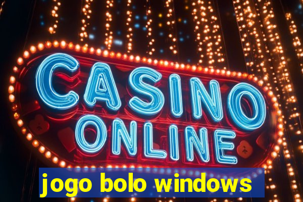 jogo bolo windows