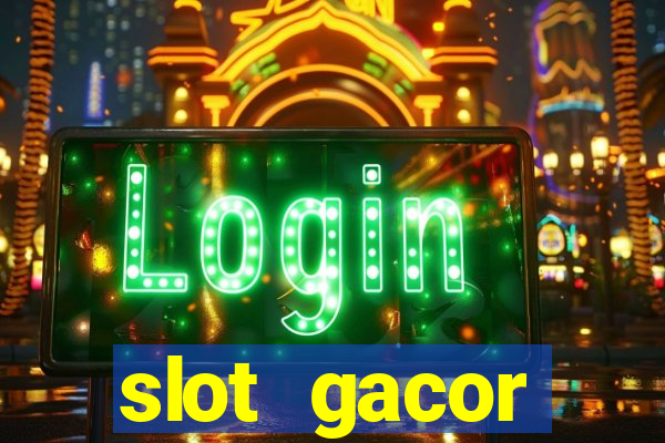 slot gacor terpercaya indonesia