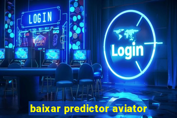 baixar predictor aviator