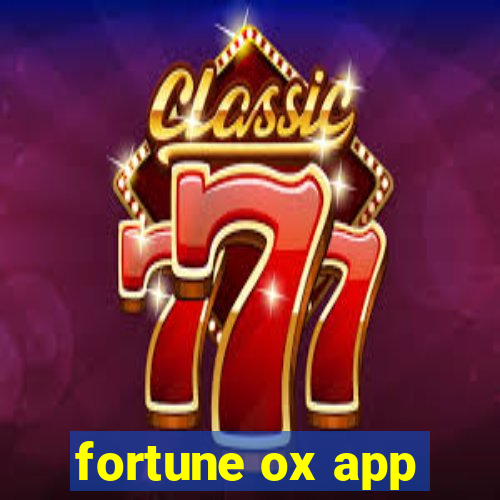 fortune ox app