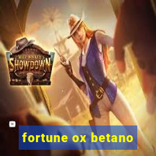 fortune ox betano