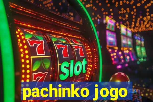 pachinko jogo