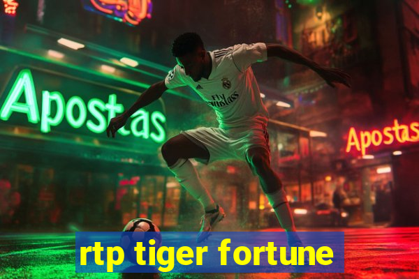 rtp tiger fortune