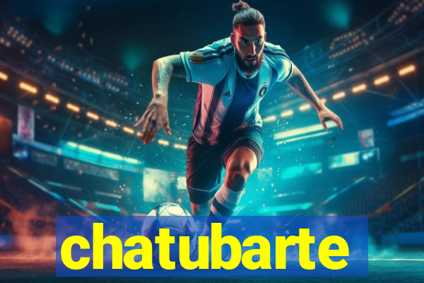 chatubarte