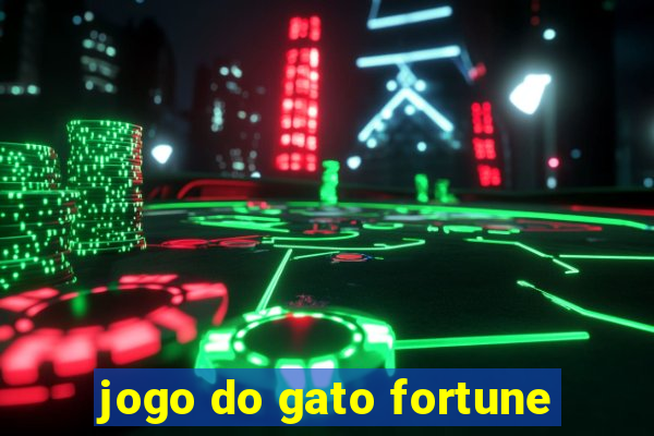 jogo do gato fortune