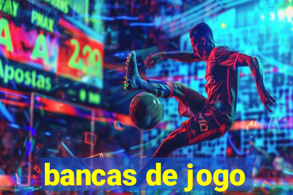 bancas de jogo