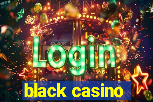 black casino