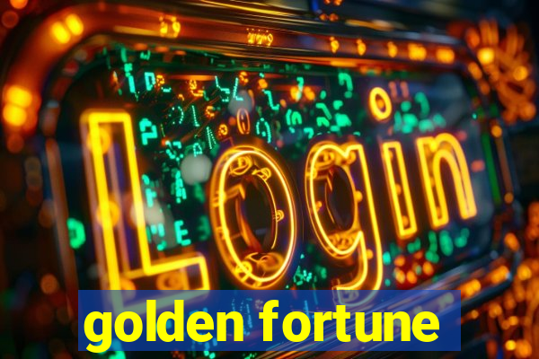 golden fortune