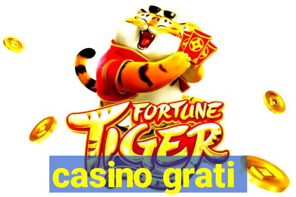 casino grati