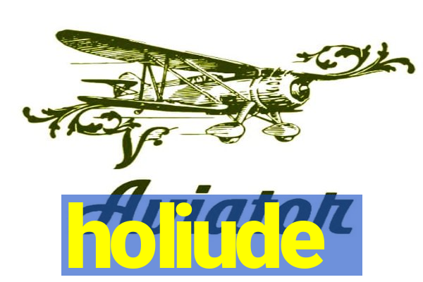 holiude