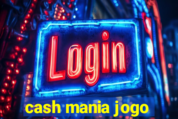 cash mania jogo