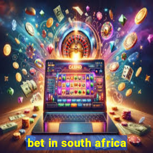 bet in south africa