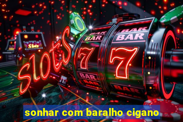 sonhar com baralho cigano