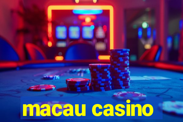 macau casino